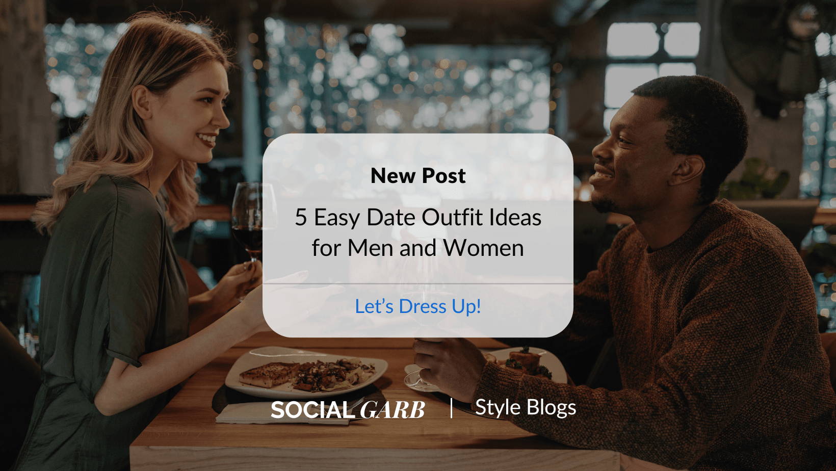 5 Easy Date Outfit Ideas for Men and Women