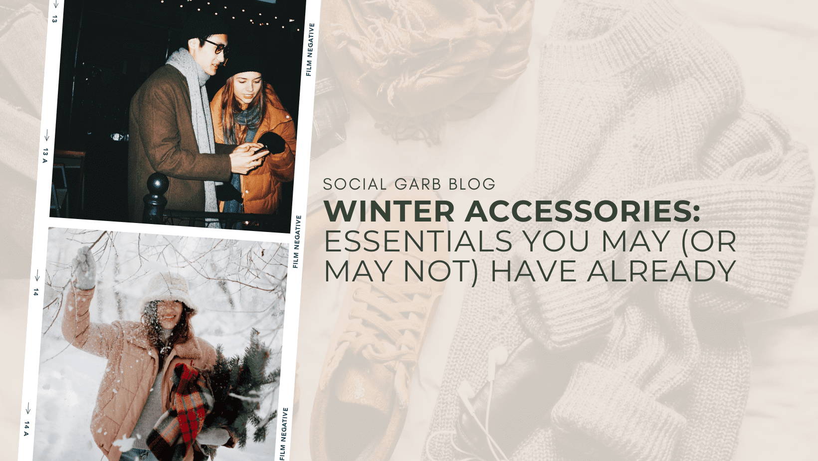 Accessorizing For Winter: Essentials You May (Or May Not) Have Already