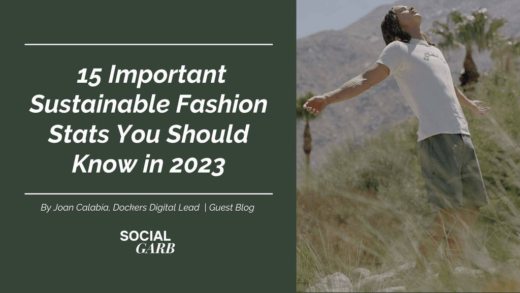 Sustainable Fashion Statistics 2023 – Gabe Clothing