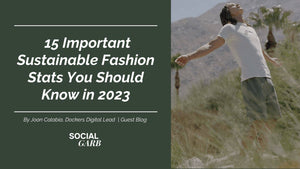 15 Important Sustainable Fashion Stats You Should Know in 2023