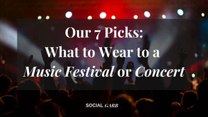 What to Wear to a Music Festival or Concert